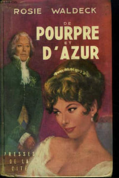 De Pourpre et d'azur. Waldeck Rosie