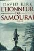 L'honneur du samourai. Kirk David
