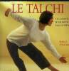Le tai chi. Fluidit&eacute;, harmonie, &eacute;quilibre. Tucker Paul