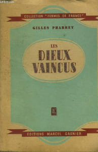"Les Dieux vaincus. Collection ""'Femmes de France'."