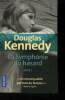 La symphonie du hasard Livre 1. Kennedy Douglas