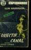 """Objectif...canal"" N° 32. Collection ""Top Secret"".". Harrisson Slim