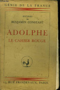 "Adolphe, Le Cahier rouge (Collection "" Génie de la France"".)"