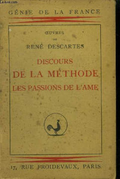 "Discours de la méthode : Les passions de l'âme (Collection : ""Génie de la France"")". Descartes René