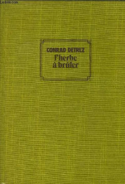 L'herbe a brûler. Detrez Conrad