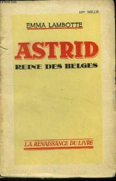 Astrid reine des belges. Lambotte Emma