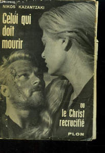 Celui qui doit mourir ou le christ recrucifié