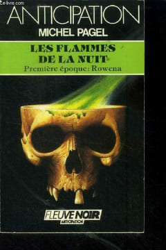 "Les Flammes de la nuit. Première époque: Rowena.collection ""anticipation n°1433". Pagel Michel