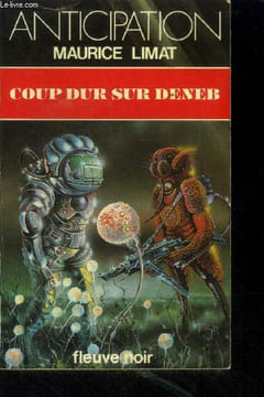 "Coup dur sur Deneb.Collection ""anticipation n°1143". Limat Maurice