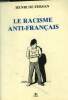 Le racisme anti-français. De Fersan Henri