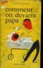 Comment on devient papa. Collection PSCHITT. Gilbreth Frank B.