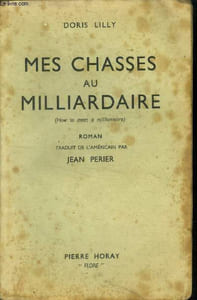 Mes chasses au milliardaire