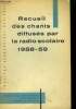 Recueil des chants diffusés par la radio scolaire 1958-59. Collectif