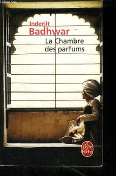 La Chambre des parfums. Badhwar Inderjit