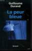 La peur bleue. Durand Guillaume