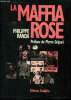 La Maffia Rose : Panorama du monde homosexuel (Avec envoi d'auteur). Randa Phlippe