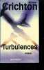 "Turbulences (Collection : ""Best-Sellers"")". Crichton Michaël