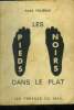 Les pieds noirs dans le plat. Figueras Andr&eacute;