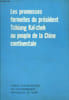Les promesses formelles du pr&eacute;sident Tchiang Kai Chek au peuple de la Chine Continentale. Collectif