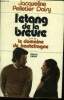 L'&eacute;tange de la breure suivi de le domaine de hautefragne. Pelletier Doisy Jacqueline