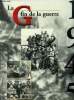 La fin de la guerre 1945. Collectif