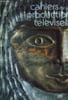 Cahiers de la production t&eacute;l&eacute;vis&eacute;e N&deg;19, d&eacute;cembre 1977.:Quand le documentaire nourissait la fiction- Trucages d&eacute;cor- Les d&eacute;corateurs assembliers.... ...