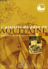 L'assiette de pays en Aquitaine. Guide 2003. Collectif