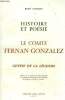 Histoire et poesie. le comte fernan gonzalez. tome 1: genese de la legende. etude de la tradition gonzalienne dans l'historiographie castillane en ...