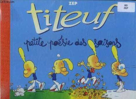 Titeuf : Petite Poésie des Saisons. Zep