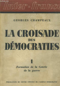 La croisade des Démocraties 1 Formation de la Coterie de la Guerre.