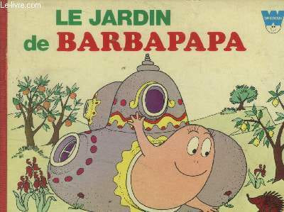 Le jardin de Barbapapa.