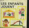 Les enfants jouent. Collectif