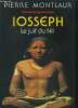 Iosseph, le Juif du Nil. Montlaur Pierre