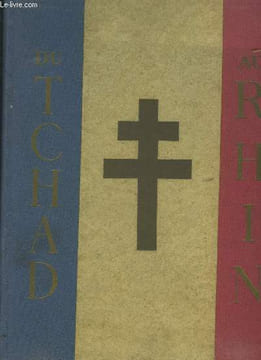 Du tchad au rhin - l' armee francaise dans la guerre - tome 1 : fezzan - tripolitaine - tunisie. Collectif