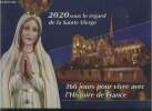 2020 sous le regard de la Sainte Vierge. 366 jours pour vivre avec l'histoire de France. Collectif