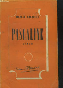 "Pascaline. Collection ""Les romans français""."