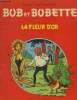 Bob et Bobette : La fleur d'or. Vandersteen Willy