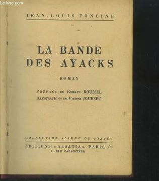 La bande des ayacks. Foncine Jean-Louis