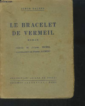 Le bracelet de Vermeil. Dalens Serge
