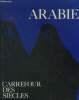 Arabie, carrefour des siècles. Benoist Méchin