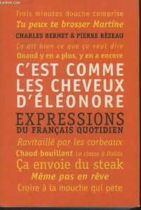 C'est comme les cheveux d'Eleonore.Expressions du français quotidien