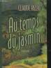 Au temps du jasmin. Rizzo Claude