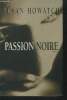 Passion noire. howatch Susan