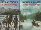 Le grand voyage, Tome 1 et Tome 2 : Mohawks et le Peuple d'en haut/ La quête de Mohawks. Vannier Nicolas