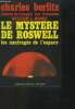 Le mystère de Roswell. Les naufragés de l'espace. Berlitz