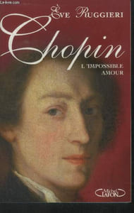Chopin l'impossible amour