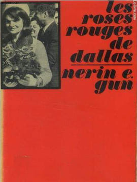 Les roses rouges de Dallas. Nerin E.Gun