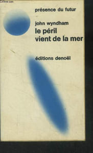 Le péril vient de la mer