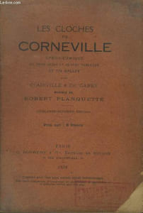 Les cloches de Corneville Opéra-Comique en trois actes et en quatre tableaux et un ballet