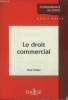 Le droit commercial. Didier Paul